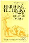 Kniha: Herecké techniky a zdroje herecké tvorby (Václav Martinec). Pražská scéna, 2003 Kniha: Herecké techniky a zdroje herecké tvorby (Václav Martinec). Pražská scéna, 2003