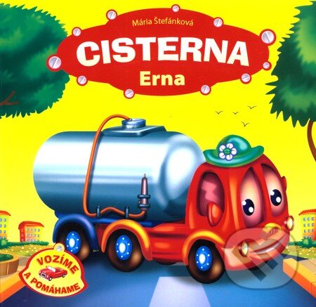 Kniha: Cisterna Erna (Slovart). Slovart, 2011 Kniha: Cisterna Erna (Slovart). Slovart, 2011