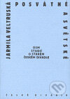Kniha: Posvátné a světské (Jarmila Veltruská). Divadelní ústav, 2006 Kniha: Posvátné a světské (Jarmila Veltruská). Divadelní ústav, 2006