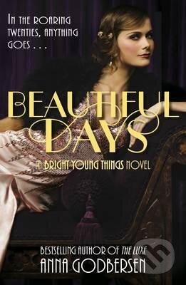 Kniha: Beautiful Days (Anna Godbersen). Penguin Books, 2011 Kniha: Beautiful Days (Anna Godbersen). Penguin Books, 2011