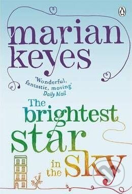 Kniha: The Brightest Star in the Sky (Marian Keyes). Penguin Books, 2011 Kniha: The Brightest Star in the Sky (Marian Keyes). Penguin Books, 2011