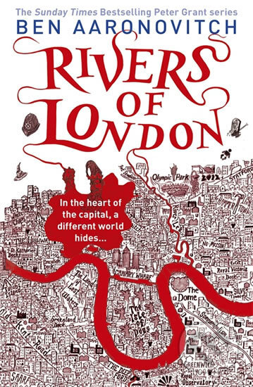 Kniha: Rivers Of London (Ben Aaronovitch). Orion, 2015 Kniha: Rivers Of London (Ben Aaronovitch). Orion, 2015