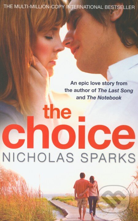 Kniha: The Choice (Nicholas Sparks). Sphere, 2011 Kniha: The Choice (Nicholas Sparks). Sphere, 2011