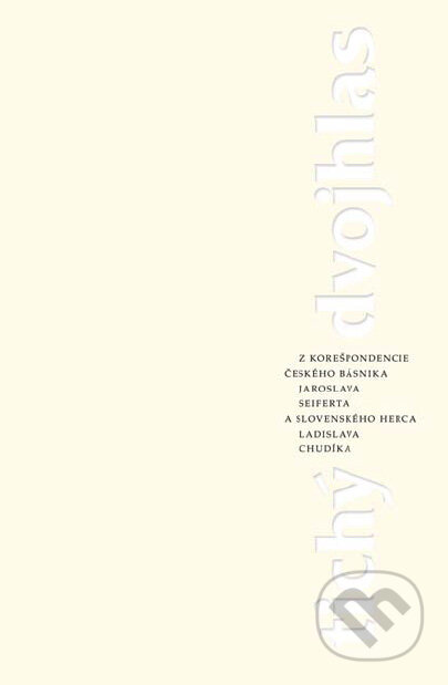 Kniha: Tichý dvojhlas (Jaroslav Seifert a Ladislav Chudík). PRO, 2011 Kniha: Tichý dvojhlas (Jaroslav Seifert a Ladislav Chudík). PRO, 2011