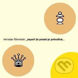 E-kniha: Aspoň že postel je pohodlná... (Miroslav Fišmeister). Carpe diem, 2011 E-kniha: Aspoň že postel je pohodlná... (Miroslav Fišmeister). Carpe diem, 2011