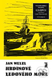 Hrdinové Ledového moře - Jan Welzl, Carpe diem, 2011