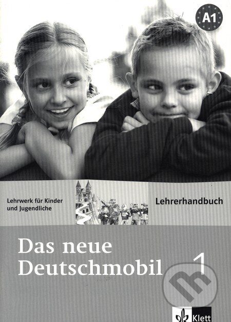 Kniha: Das neue Deutschmobil 1 - Lehrerhandbuch (Klett). Klett Kniha: Das neue Deutschmobil 1 - Lehrerhandbuch (Klett). Klett