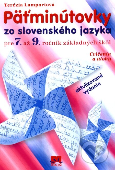 Kniha: Paťminutovky zo slovenského jazyka pre 7. až 9. ročník základných škôl (Príroda). Príroda, 2011 Kniha: Paťminutovky zo slovenského jazyka pre 7. až 9. ročník základných škôl (Príroda). Príroda, 2011