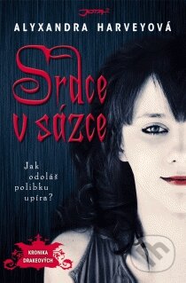Kniha: Srdce v sázce (Alyxandra Harvey). Jota, 2011 Kniha: Srdce v sázce (Alyxandra Harvey). Jota, 2011