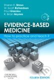 Kniha: Evidence-Based Medicine (Sharon Straus). Churchill Livingstone Kniha: Evidence-Based Medicine (Sharon Straus). Churchill Livingstone
