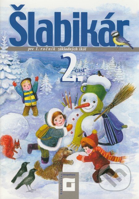 Kniha: Šlabikár pre 1. ročník základných škôl (2. časť) (Lýdia Virgovičová a Zuzana Virgovičová). Orbis Pictus Istropolitana, 2010 Kniha: Šlabikár pre 1. ročník základných škôl (2. časť) (Lýdia Virgovičová a Zuzana Virgovičová). Orbis Pictus Istropolitana, 2010