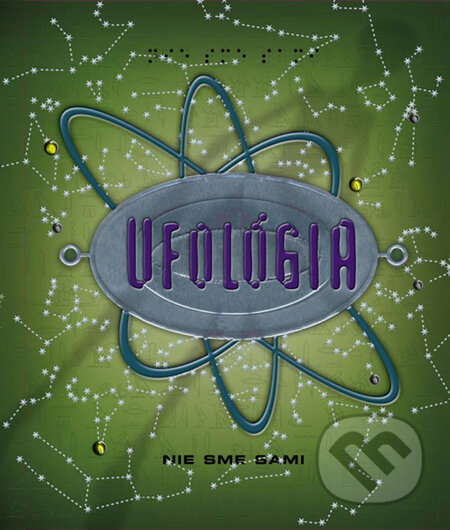 Kniha: Ufológia (Autorský kolektiv). Eastone Books, 2011 Kniha: Ufológia (Autorský kolektiv). Eastone Books, 2011