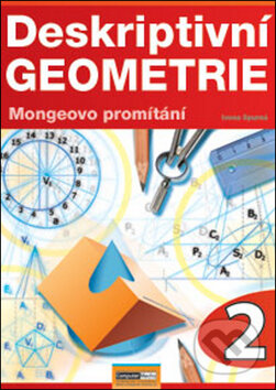Kniha: Deskriptivní geometrie 2 (Ivona Spurná). Computer Media, 2011 Kniha: Deskriptivní geometrie 2 (Ivona Spurná). Computer Media, 2011