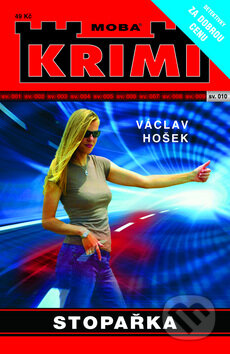 Kniha: Stopařka (Václav Hošek). Moba, 2011 Kniha: Stopařka (Václav Hošek). Moba, 2011