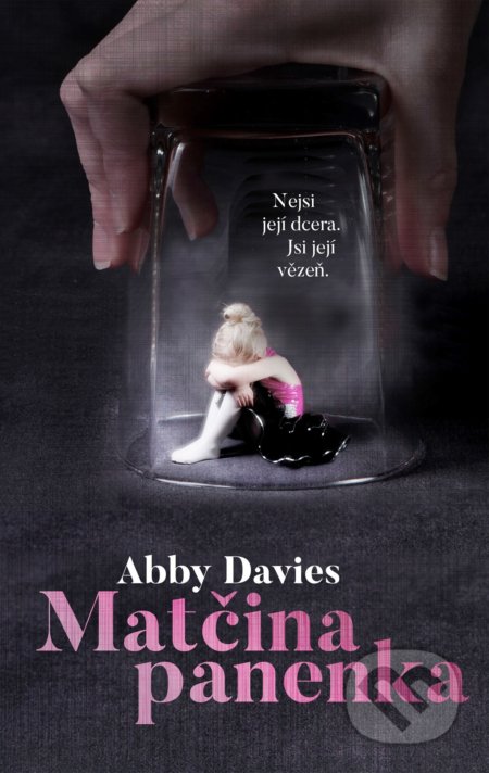 Kniha: Matčina panenka (Abby Davies). Domino, 2021 Kniha: Matčina panenka (Abby Davies). Domino, 2021