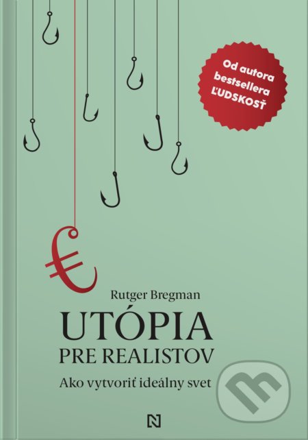 Kniha: Utópia pre realistov (Rutger Bregman), 2021 Kniha: Utópia pre realistov (Rutger Bregman), 2021