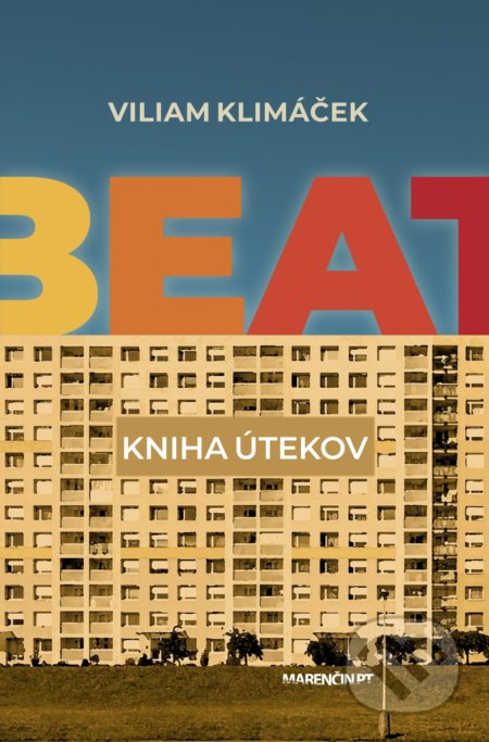 Kniha: Beat (Viliam Klimáček). Marenčin PT, 2021 Kniha: Beat (Viliam Klimáček). Marenčin PT, 2021