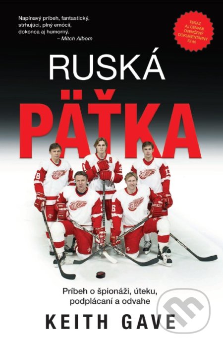 Kniha: Ruská päťka (Keith Gave). Timy Partners, 2021 Kniha: Ruská päťka (Keith Gave). Timy Partners, 2021