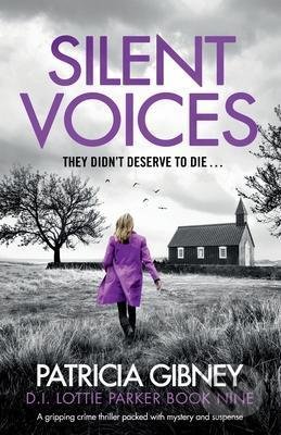 Kniha: Silent Voices (Patricia Gibney). Bookouture, 2021 Kniha: Silent Voices (Patricia Gibney). Bookouture, 2021