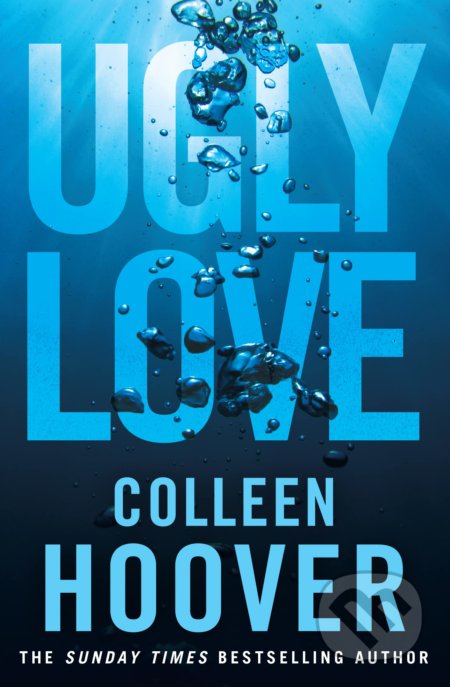 Kniha: Ugly Love (Colleen Hoover). Simon & Schuster, 2016 Kniha: Ugly Love (Colleen Hoover). Simon & Schuster, 2016