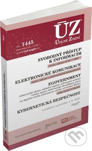 Kniha: Úplné Znění - 1445 - Svobodný přístup k informacím, Elektronické komunikace, eGovernment (Sagit). Sagit, 2021 Kniha: Úplné Znění - 1445 - Svobodný přístup k informacím, Elektronické komunikace, eGovernment (Sagit). Sagit, 2021