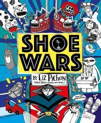 Kniha: Shoe Wars (Liz Pichon). Scholastic, 2021 Kniha: Shoe Wars (Liz Pichon). Scholastic, 2021