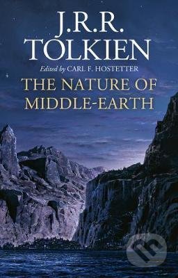 Kniha: The Nature of Middle-Earth (J.R.R. Tolkien). HarperCollins, 2021 Kniha: The Nature of Middle-Earth (J.R.R. Tolkien). HarperCollins, 2021
