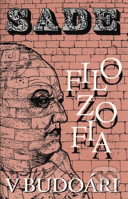 Kniha: Filozofia v budoári (marquis de Sade). Marenčin PT, 2019 Kniha: Filozofia v budoári (marquis de Sade). Marenčin PT, 2019