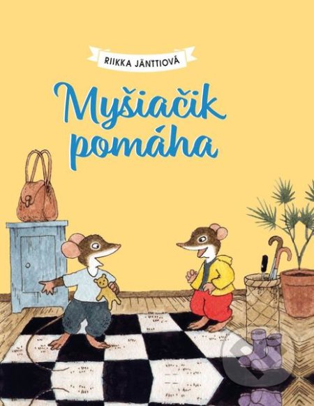 Kniha: Myšiačik pomáha (Riika Jäntti). Fortuna Libri, 2021 Kniha: Myšiačik pomáha (Riika Jäntti). Fortuna Libri, 2021