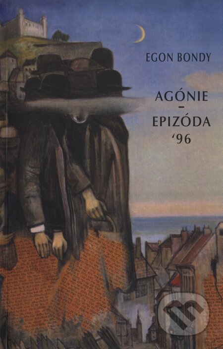 Kniha: Agónie a Epizóda (Egon Bondy). Marenčin PT Kniha: Agónie a Epizóda (Egon Bondy). Marenčin PT