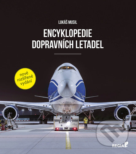 Kniha: Encyklopedie dopravních letadel (Lukáš Musil). Regia, 2021 Kniha: Encyklopedie dopravních letadel (Lukáš Musil). Regia, 2021