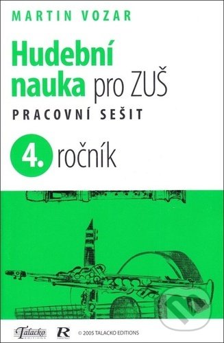 Kniha: Hudební nauka pro ZUŠ 4. ročník (Martin Vozar). Aleš Bořík, 2021 Kniha: Hudební nauka pro ZUŠ 4. ročník (Martin Vozar). Aleš Bořík, 2021