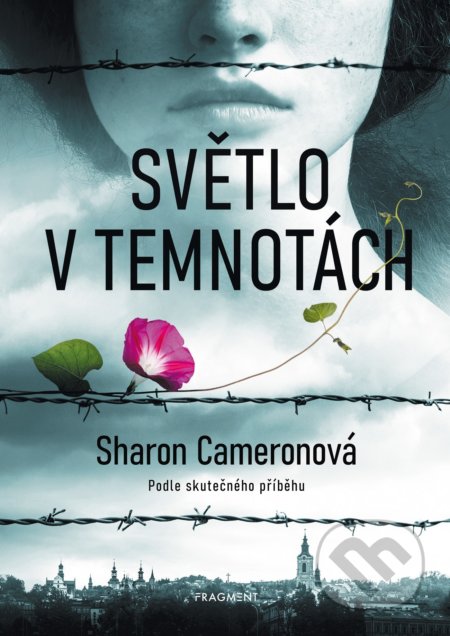 Kniha: Světlo v temnotách (Sharon Cameron). Nakladatelství Fragment, 2021 Kniha: Světlo v temnotách (Sharon Cameron). Nakladatelství Fragment, 2021