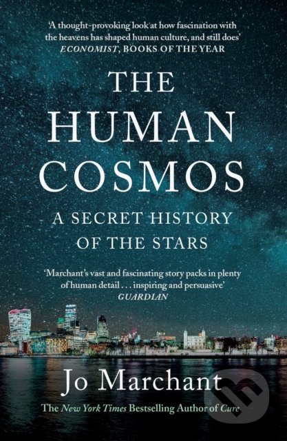 Kniha: The Human Cosmos (Jo Marchant). Canongate Books, 2021 Kniha: The Human Cosmos (Jo Marchant). Canongate Books, 2021