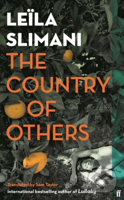 Kniha: The Country of Others (Leila Slimani). Faber and Faber, 2021 Kniha: The Country of Others (Leila Slimani). Faber and Faber, 2021