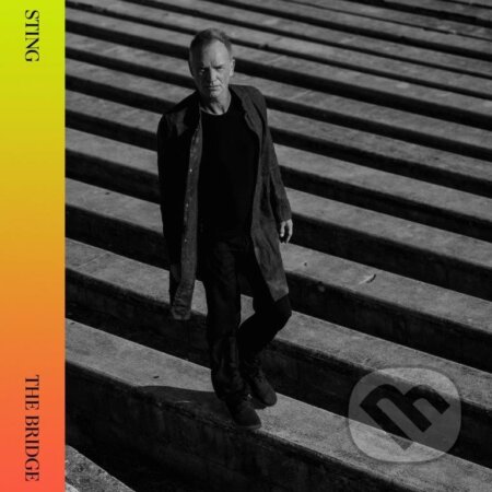 Hudobné CD: Sting: The Bridge (Hudobné albumy). Hudobné albumy, 2021 Hudobné CD: Sting: The Bridge (Hudobné albumy). Hudobné albumy, 2021