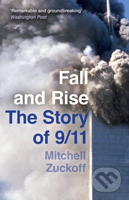 Kniha: Fall and Rise (Mitchell Zuckoff). HarperCollins, 2021 Kniha: Fall and Rise (Mitchell Zuckoff). HarperCollins, 2021