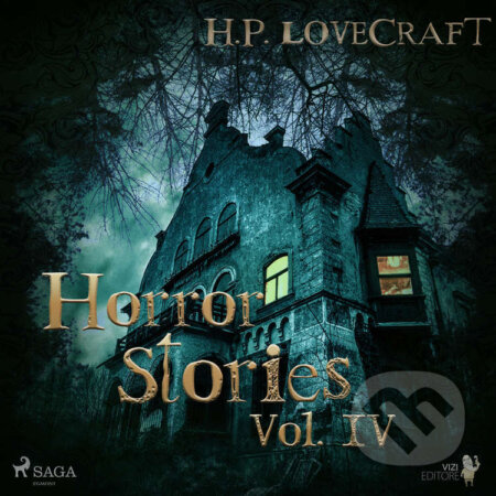 Audiokniha: H. P. Lovecraft – Horror Stories Vol. IV (EN) (H. P. Lovecraft). Saga Egmont, 2021 Audiokniha: H. P. Lovecraft – Horror Stories Vol. IV (EN) (H. P. Lovecraft). Saga Egmont, 2021