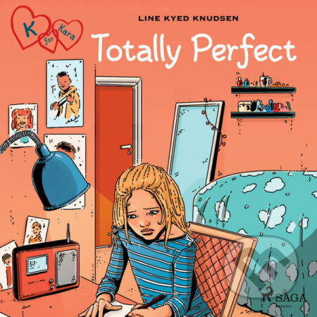 Audiokniha: K for Kara 16 - Totally Perfect (EN) (Line Kyed Knudsen). Saga Egmont, 2021 Audiokniha: K for Kara 16 - Totally Perfect (EN) (Line Kyed Knudsen). Saga Egmont, 2021