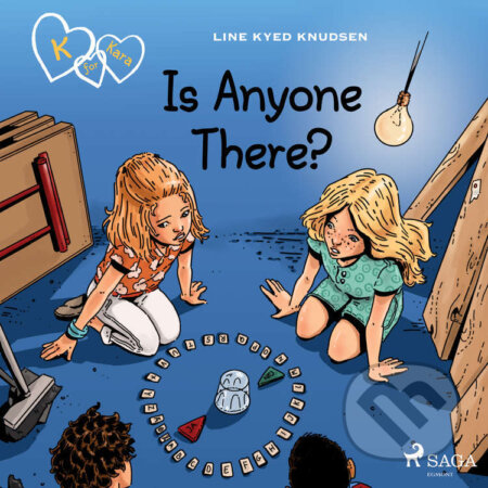 Audiokniha: K for Kara 13 - Is Anyone There? (EN) (Line Kyed Knudsen). Saga Egmont, 2021 Audiokniha: K for Kara 13 - Is Anyone There? (EN) (Line Kyed Knudsen). Saga Egmont, 2021