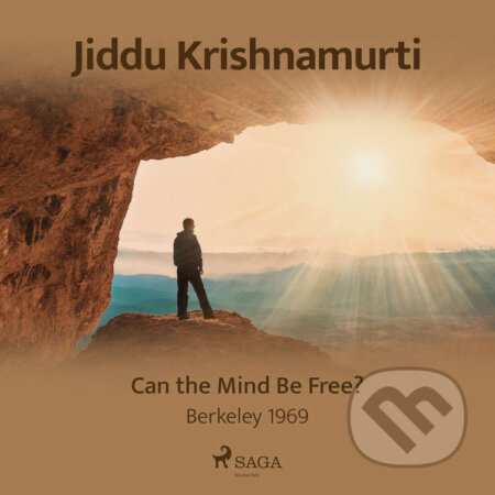 Audiokniha: Can the Mind Be Free? – Berkeley 1969 (EN) (Jiddu Krishnamurti). Saga Egmont, 2021 Audiokniha: Can the Mind Be Free? – Berkeley 1969 (EN) (Jiddu Krishnamurti). Saga Egmont, 2021