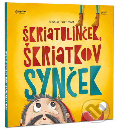 Kniha: Škriatulinček, škriatkov synček (Panchita Yusuf Kvant). Georg, 2021 Kniha: Škriatulinček, škriatkov synček (Panchita Yusuf Kvant). Georg, 2021