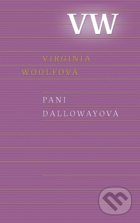 Kniha: Pani Dallowayová (Virginia Woolf), 2021 Kniha: Pani Dallowayová (Virginia Woolf), 2021