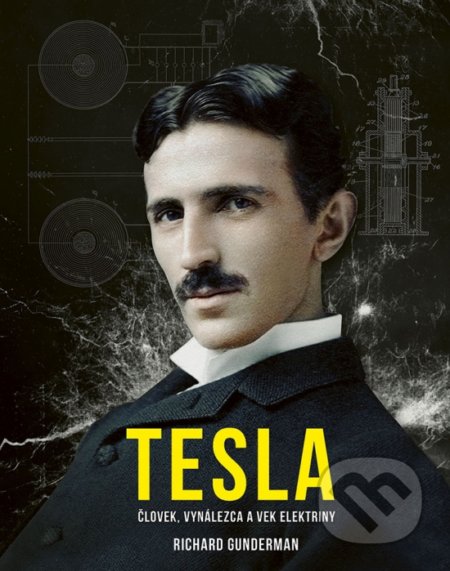 Kniha: Tesla (Richard Gunderman). Ikar, 2022 Kniha: Tesla (Richard Gunderman). Ikar, 2022