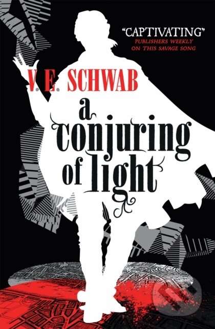 E-kniha: A Conjuring of Light (V.E. Schwab). Titan Books, 2017 E-kniha: A Conjuring of Light (V.E. Schwab). Titan Books, 2017