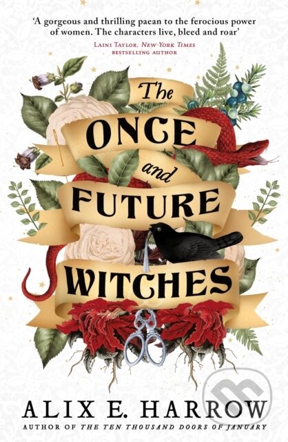E-kniha: Once and Future Witches (Alix E. Harrow). Little, Brown Book Group, 2020 E-kniha: Once and Future Witches (Alix E. Harrow). Little, Brown Book Group, 2020