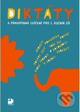 Kniha: Diktáty a pravopisná cvič.pro 5. roč. ZŠ (Ludmila Konopková). Fortuna, 2020 Kniha: Diktáty a pravopisná cvič.pro 5. roč. ZŠ (Ludmila Konopková). Fortuna, 2020