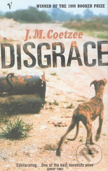 Kniha: Disgrace (John Maxwell Coetzee). Vintage, 2020 Kniha: Disgrace (John Maxwell Coetzee). Vintage, 2020