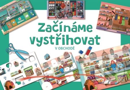 Začínáme vystřihovat - V obchodě (Betexa). Betexa, 2021 Začínáme vystřihovat - V obchodě (Betexa). Betexa, 2021