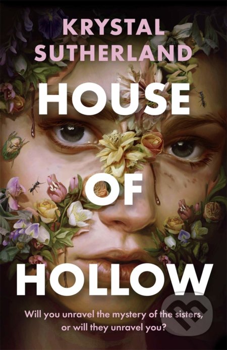 Kniha: House of Hollow (Krystal Sutherland). Hot Key, 2021 Kniha: House of Hollow (Krystal Sutherland). Hot Key, 2021